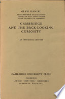 Cambridge and the back-looking curiosity : an inaugural lecture /