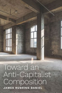 Toward an anti-capitalist composition /