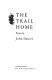 The trail home : essays /