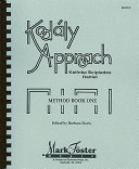 Kodaly approach : method book one /