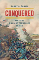 Conquered : why the Army of the Tennessee failed /