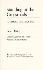 Standing at the crossroads : Southern life since 1900 /