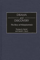 Drama and discovery : the story of histoplasmosis /