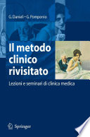 Il metodo clinico rivisitato : lezioni e seminari di clinica medica /