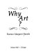 Why art? /