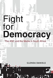 Fight for democracy : the ANC and the media in South Africa /