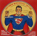 Superman : the complete history, the life and times of the man of steel /