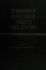 The management of childhood behavior problems in school and at home.