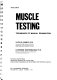 Muscle testing; techniques of manual examination /