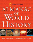 National Geographic almanac of world history /