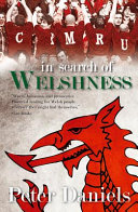 In search of Welshness : recollections and reflections of London Welsh exiles /