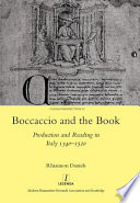 Boccaccio and the book : production and reading in Italy 1340-1520 /