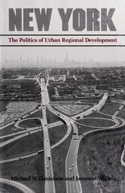 New York, the politics of urban regional development /