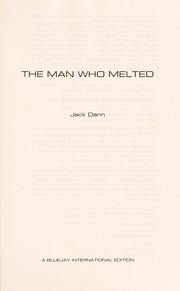 The man who melted /