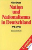 Nation und Nationalismus in Deutschland 1770--1990 /