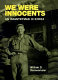We were innocents : an infantryman in Korea /