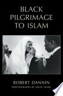 Black pilgrimage to Islam /