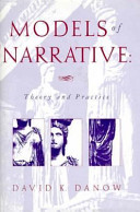 Models of narrative : theory and practice /