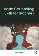 Basic counselling skills for teachers /