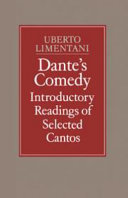 Dante's Comedy : introductory readings of selected cantos /