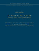 Dante's lyric poetry : poems of youth and the Vita Nuova (1283-1292) /