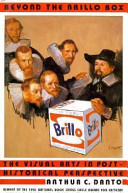 Beyond the brillo box : the visual arts in post-historical perspective /