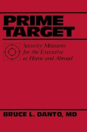 Prime target : security measures for the executive at home and abroad /