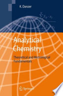 Analytical chemistry : theoretical and metrological fundamentals /