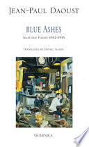 Blue ashes : selected poems, 1982-1998 /