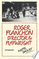 Roger Planchon, director and playwright /