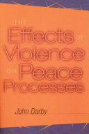 The effects of violence on peace processes /