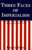Three faces of imperialism : British and American approaches to Asia and Africa, 1870-1970 /