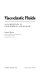 Viscoelastic fluids : an introduction to their properties and behavior /