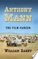 Anthony Mann : the film career /