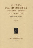 La prosa del Cinquecento : studi sulla sintassi e la testualità /