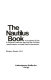 The Nautilus book : an illustrated guide to physical fitness the Nautilus Way ; includes special section on latest Nautilus equipment /