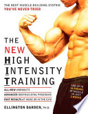 The new high-intensity training : the best muscle-building system you've never tried /