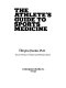 The athlete's guide to sports medicine /