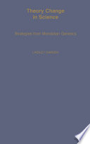 Theory change in science : strategies from Mendelian genetics /