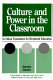 Culture and power in the classroom : a critical foundation for bicultural education /