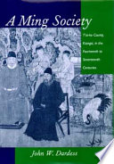 A Ming society : Tʻai-ho County, Kiangsi, fourteenth to seventeenth centuries /