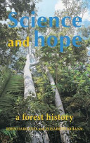 Science and hope : a forest history /
