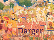 Darger : the Henry Darger collection at the American Folk Art Museum /