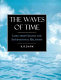 The waves of time : long-term change and international relations /