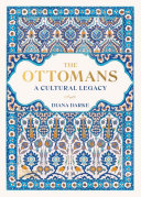 The Ottomans : a cultural legacy /