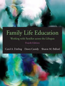 Family life education : working with families across the lifespan /