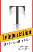 Teleportation : the impossible leap /