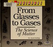 From glasses to gases : the science of matter /