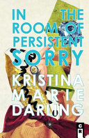 In the room of persistent sorry : essays /