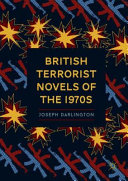 British terrorist novels of the 1970s /